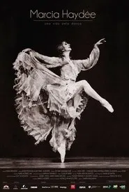 Marcia Haydée: Uma Vida Pela Dança movie poster