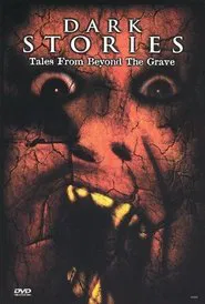 Dark Stories: Tales from Beyond the Grave movie poster