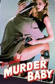 It's Called 'Murder', Baby movie poster