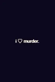 I Heart Murder movie poster