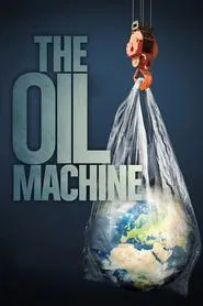 The Oil Machine movie poster