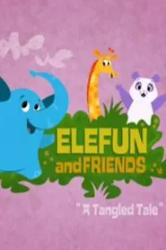 Elefun and Friends: A Tangled Tale movie poster