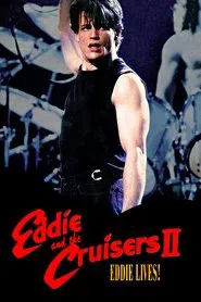 Eddie and the Cruisers II: Eddie Lives! movie poster