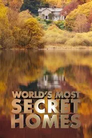 World's Most Secret Homes tv show poster
