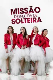 Poster do filme Missão Despedida de Solteira