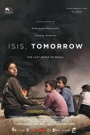 Isis, Tomorrow - The Lost Souls of Mosul movie poster