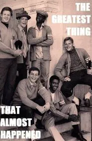 Poster do filme The Greatest Thing That Almost Happened