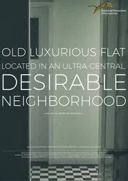 Old, Luxurious Flat Located in an Ultra-Central, Desirable Neighborhood movie poster
