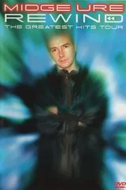 Midge Ure - Rewind - The Greatest Hits Tour movie poster