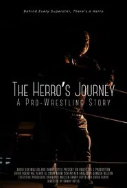 The Herro's Journey: A Pro Wrestling Story movie poster