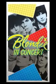 Poster do filme Blondie in Concert