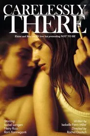 Carelessly There movie poster