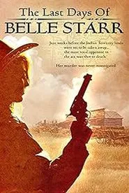 The Last Days of Belle Starr movie poster