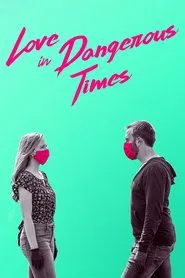 Love in Dangerous Times movie poster