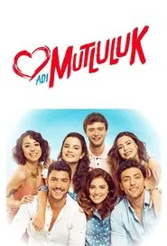 Poster da série Adı Mutluluk