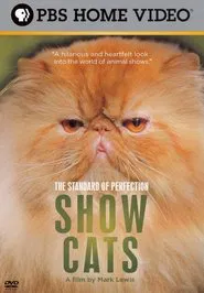 The Standard of Perfection: Show Cats movie poster