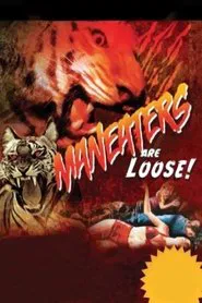 Maneaters Are Loose! movie poster