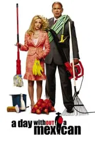 Poster do filme Um Dia Sem Mexicanos