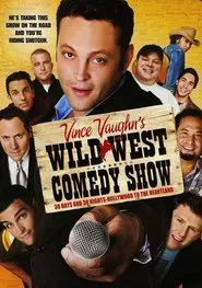Poster do filme Wild West Comedy Show: 30 Days & 30 Nights - Hollywood to the Heartland