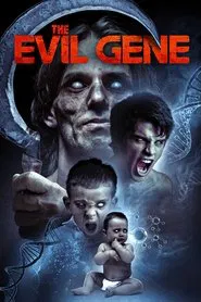 The Evil Gene movie poster