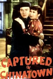 Poster do filme Captured in Chinatown
