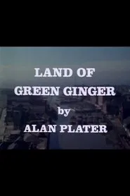 Land of Green Ginger movie poster