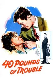 40 Pounds of Trouble movie poster