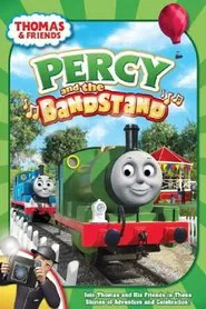 Thomas & Friends: Percy and the Bandstand movie poster