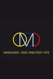 Poster do filme Messages: OMD Greatest Hits