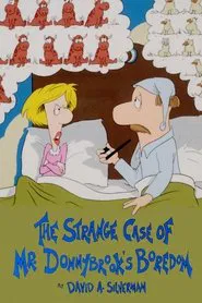 The Strange Case of Mr. Donnybrook's Boredom movie poster