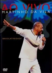 Martinho Da Vila ‎– Brasilatinidade Ao Vivo movie poster