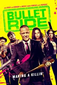 Bullet Ride movie poster
