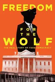 Freedom For The Wolf movie poster