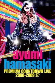 Ayumi Hamasaki Premium Countdown Live 2008–2009 A movie poster