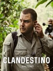Amazonas Clandestino tv show poster