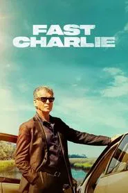 Fast Charlie movie poster