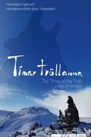Poster do filme The Times of the Trolls