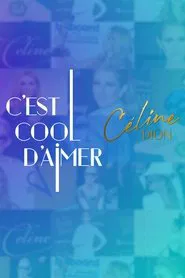 C'est cool d'aimer Céline Dion tv show poster