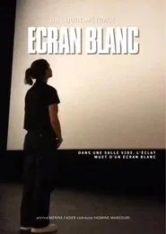 Écran Blanc movie poster