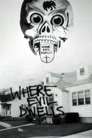 Where Evil Dwells movie poster