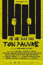 Je ne suis pas ton pauvre movie poster