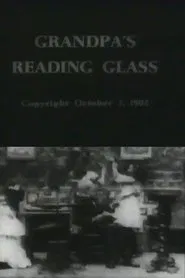 Grandpa's Reading Glass movie poster