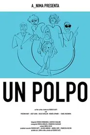 Poster do filme Un polpo, ovvero: breve manuale per districarsi dalla malasorte nelle situazioni meno idonee