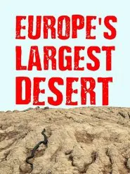 Europe‘s Largest Desert movie poster