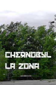 Chernobyl: The Zone movie poster