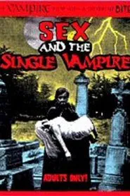 Poster do filme Sex and the Single Vampire