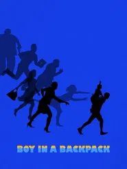 Boy in a Backpack movie poster