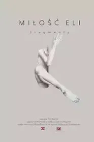 Miłość Eli. Fragmenty movie poster