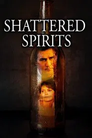 Shattered Spirits movie poster