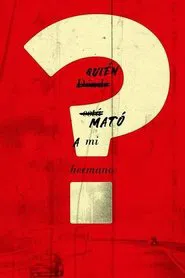 ¿Quién mató a mi hermano? movie poster